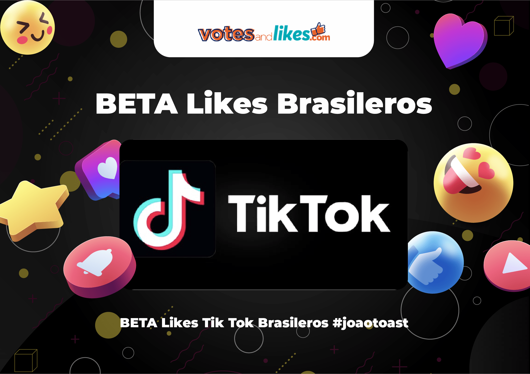 BETA Likes Tik Tok Brasileros #joaotoast