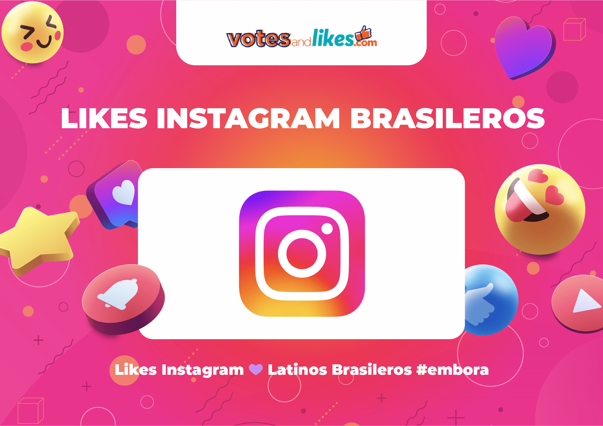 Likes Instagram 💜 Latinos Brasileros #embora
