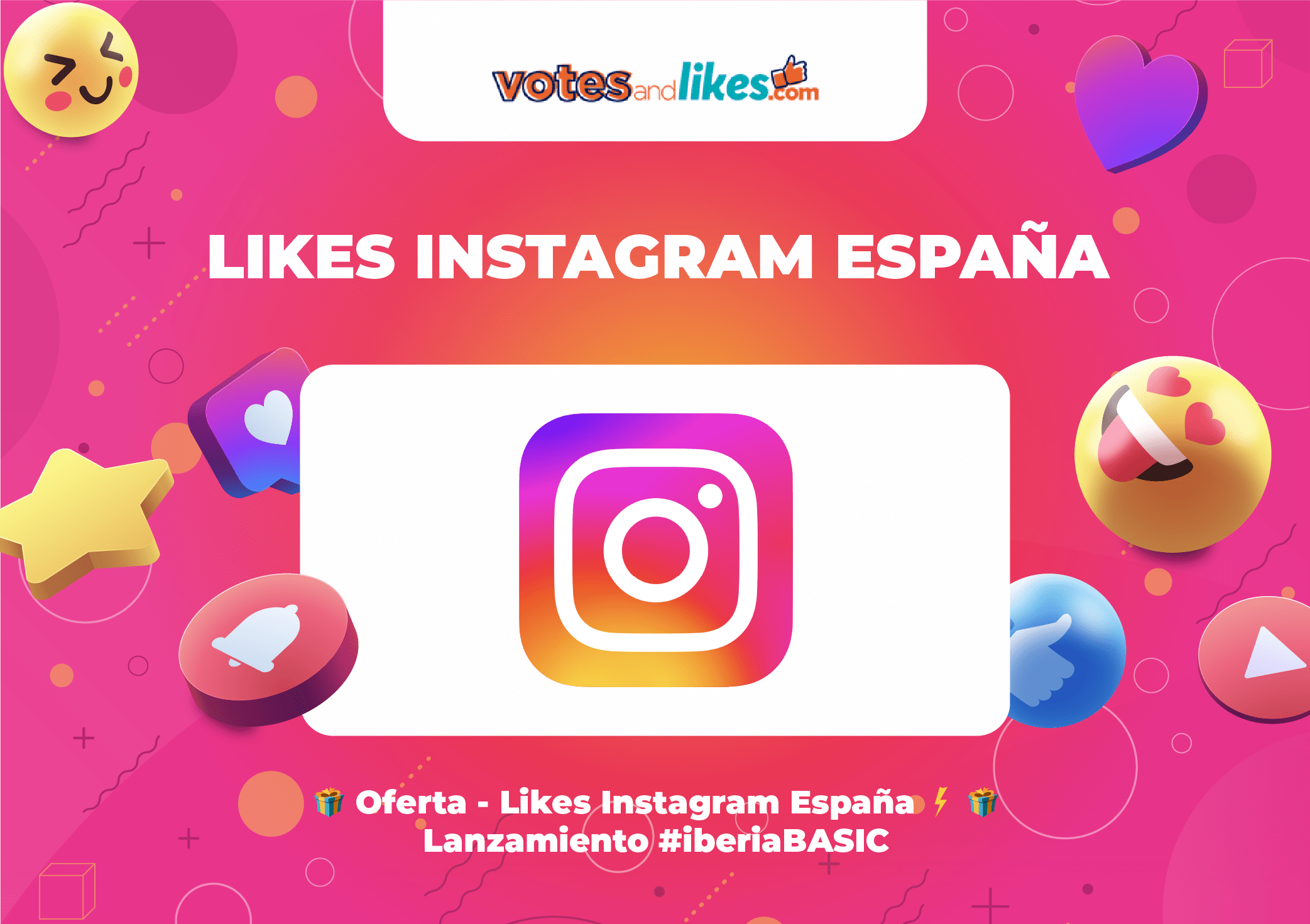 🎁 Oferta - Likes Instagram España ⚡ 🎁 Lanzamiento #iberiaBASIC 