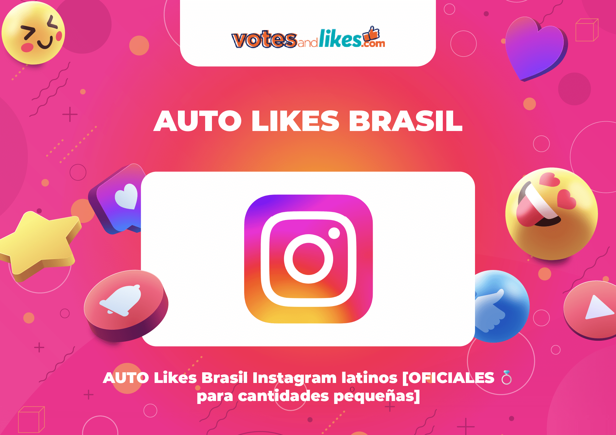 AUTO Likes Brasil Instagram latinos [OFICIALES 💍 para cantidades pequeñas]