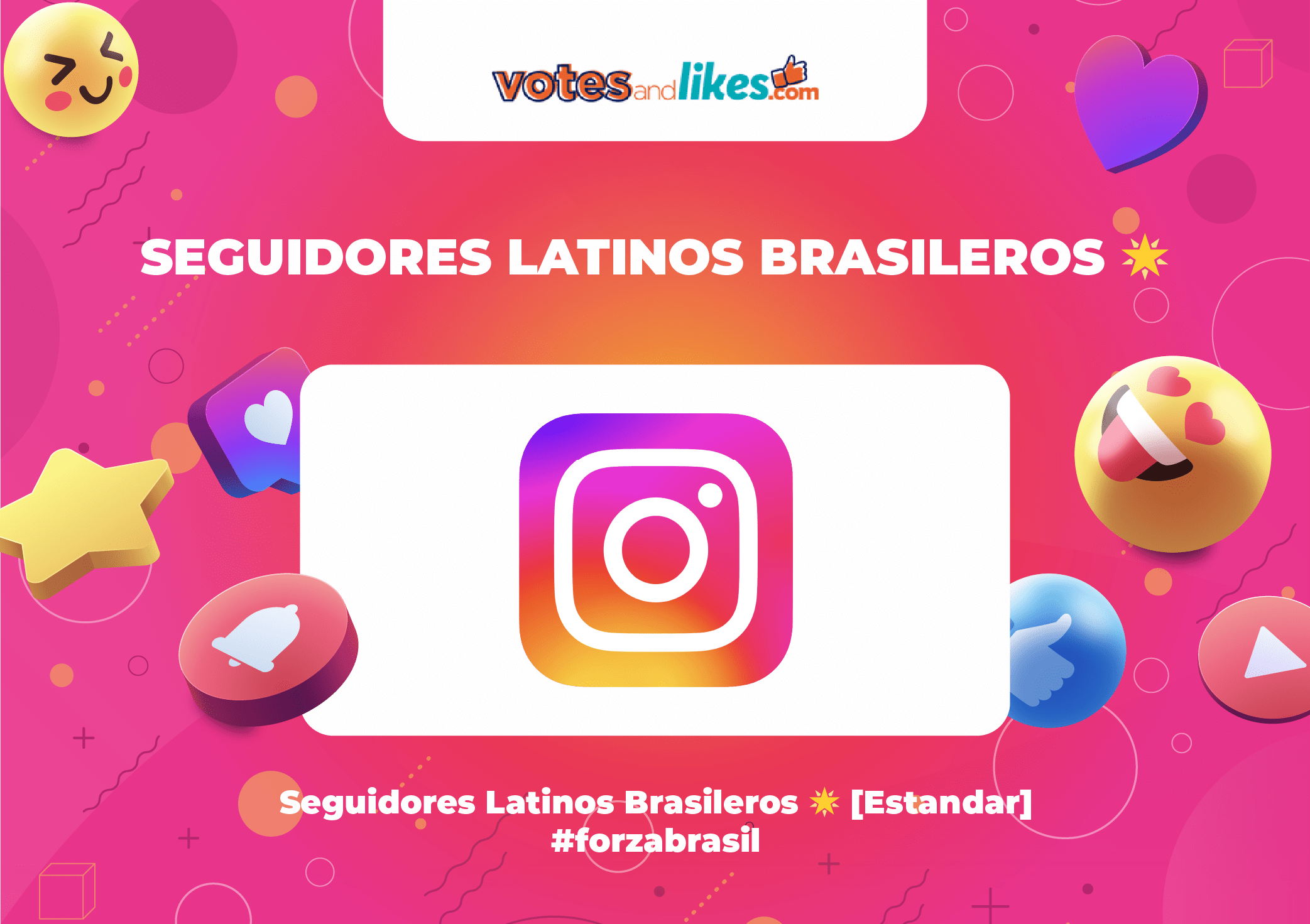 Seguidores Latinos Brasileros 🌟 [Estandar] #forzabrasil
