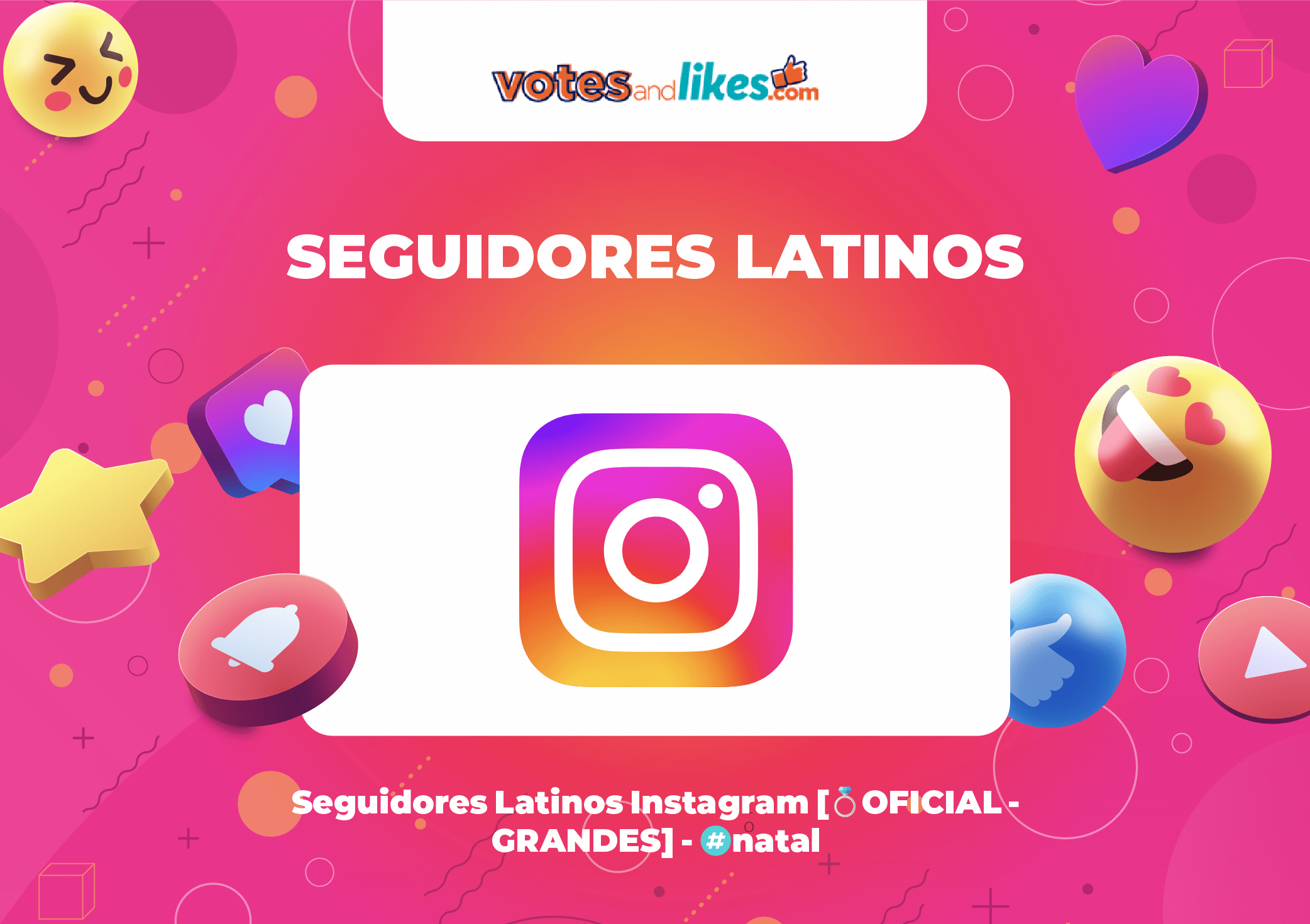 Seguidores Latinos Instagram [💍OFICIAL - GRANDES] - #natal