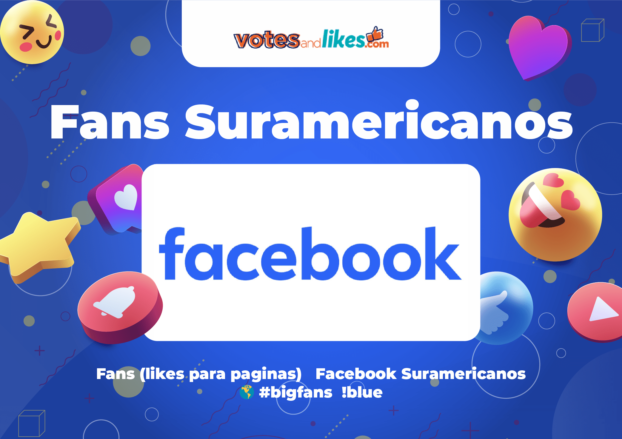 Fans (likes para paginas) Facebook Suramericanos 🌎 #bigfans !blue