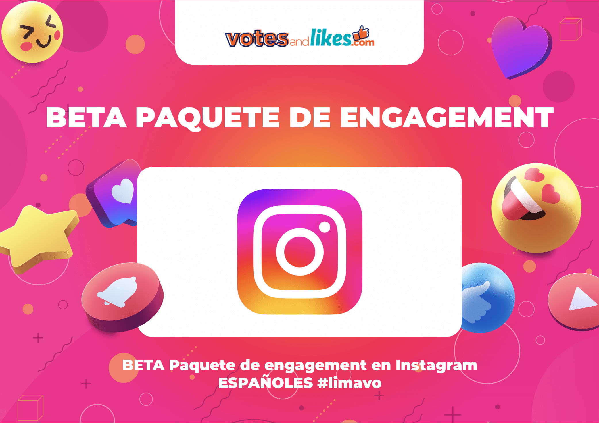 BETA Paquete de engagement en Instagram ESPAÑOLES #limavo