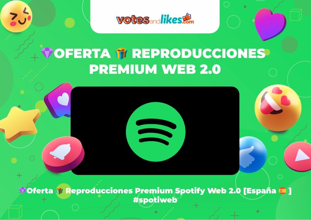 💎Oferta 🎁 Reproducciones Premium Spotify Web 2.0 [España 🇪🇸 ] #spotiweb 
